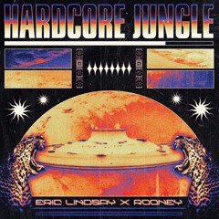 Hardcore Jungle - Roøney X Eric Lindsay (FREE DL)