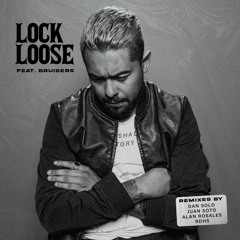 Lock Loose {Feat. Bruisers} (DD-Side Version)