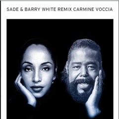 Sade & Barry White Carmine Voccia