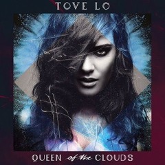 Tove Lo -Talking Body