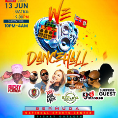 WE LOVE DANCEHALL [BERMUDA]