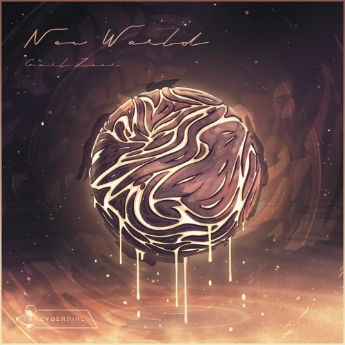Carl Zeer - New World | CyberPixl Release 🌍