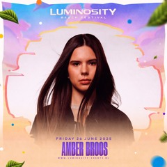 Amber Broos @ Luminosity Beach Festival 2025