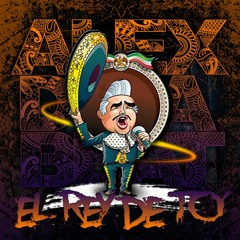 Alex Da Beat - El Rey De To' (Bootleg)
