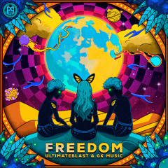 UltimateBlast & GK Music - Freedom [WELVRAVE Rec]