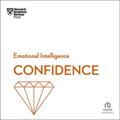View EPUB 🖌️ HBR Emotional Intelligence Series, Confidence by  Harvard Business Revi