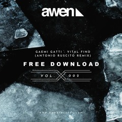 #FREE DOWNLOAD 2 // Gaemi  Gatti - Vital Find ( Antonio Ruscito Remix)