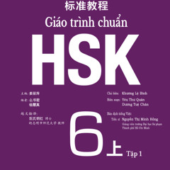 Bản sao của 08-2 - Giáo trình chuẩn HSK 6 - Tập 1