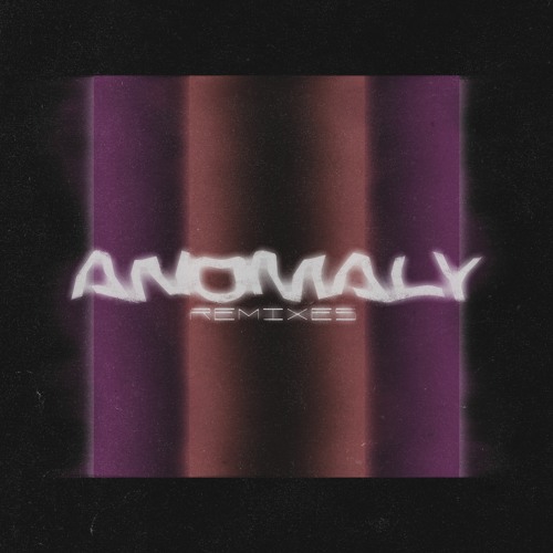 ANOMALY (Cadofox Remix)