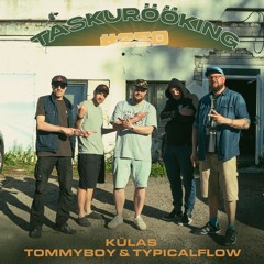 KÜLAS TOMMYBOY & TYPICALFLOW #250 (09.06.2024)