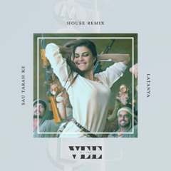 [FREE DL] Sau Tarah Ke x LaTanya (House Edit) *FILTERED FOR COPYRIGHT*