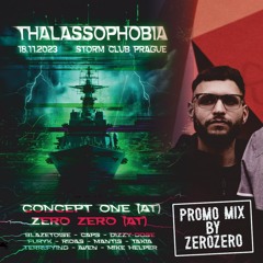 ZEROZERO warm-up mix for THALASSOPHOBIA 01 /w ZeroZero & Concept One