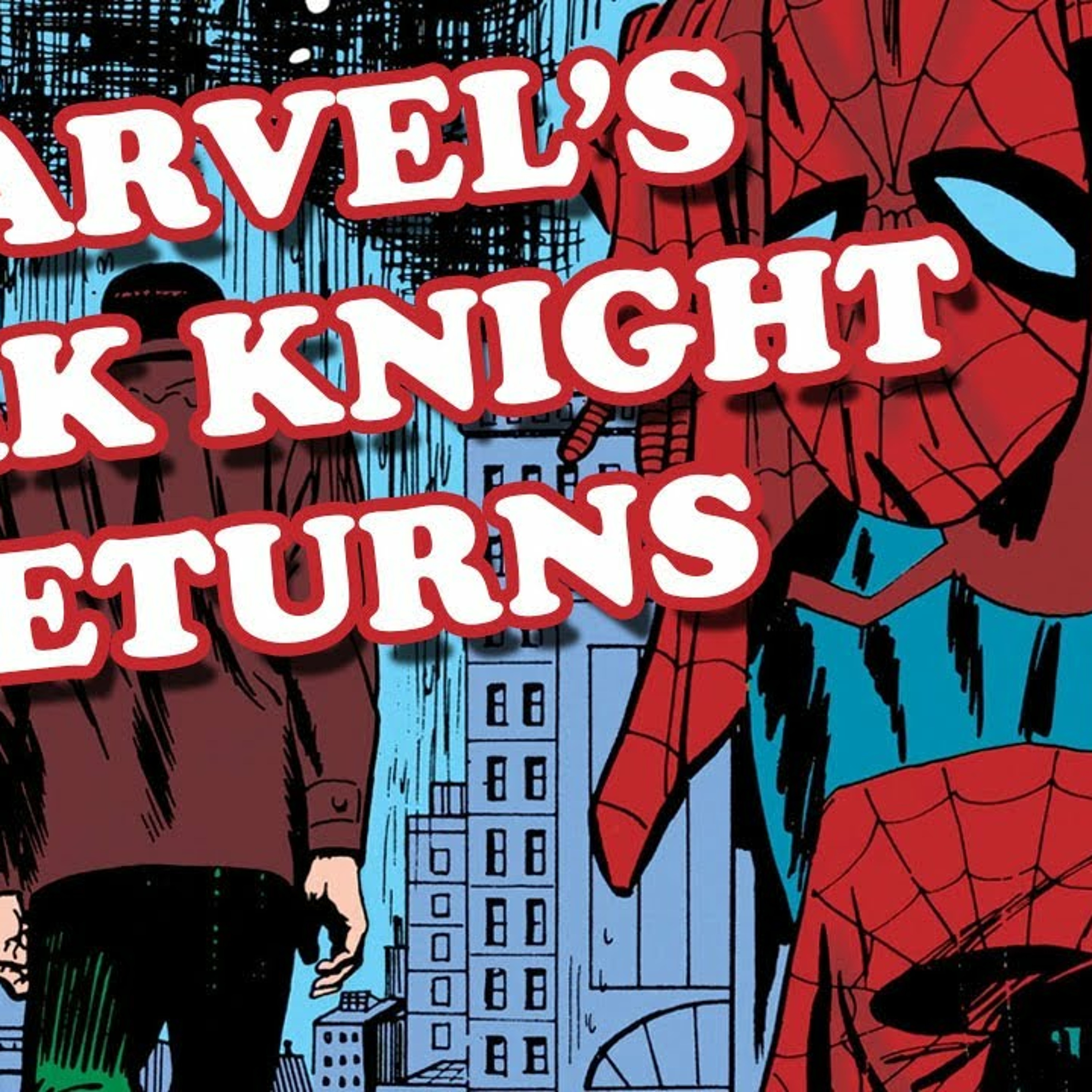Marvel's Dark Knight Returns?! What Do You Think? episode artwork