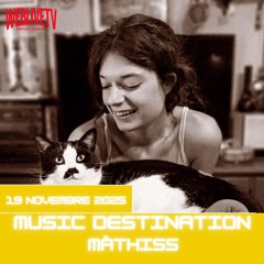 Music Destination, Màthiss - 19 novembre 2025