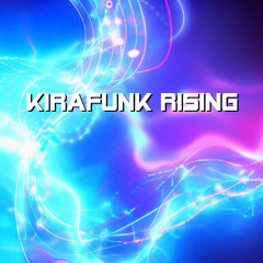 KIRAFUNK RISING