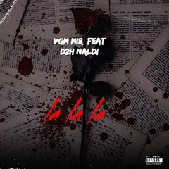 VGM MiR - la la la (feat. 27HUNNIDS)