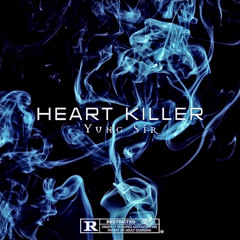 HEART KILLER - Yung Sir