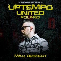 MAX RESPECT | UPTEMPO UNITED POLAND 2025 [FULL SET]