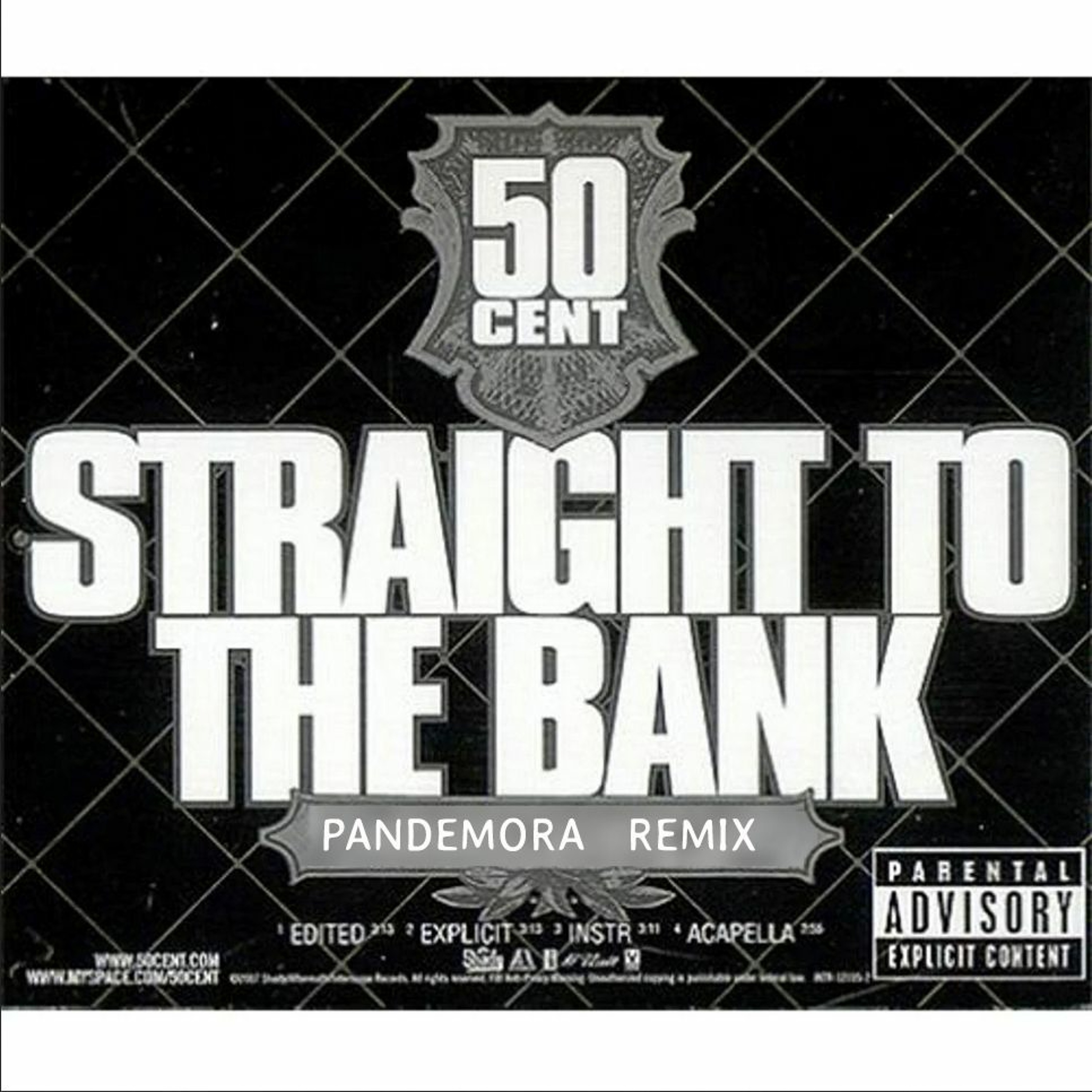 50 Cent Straight To The Bank - Pandemora Remix episode artwork