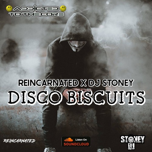 REINCARNATED X DJ STONEY - DISCO BISCUIT.wav