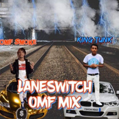 king tunk  x omf smoke - no lane switch💯