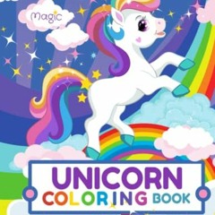 [GET] EBOOK EPUB KINDLE PDF Magic Unicorn: Coloring Book for Kids Ages 4-8 by  Ohana