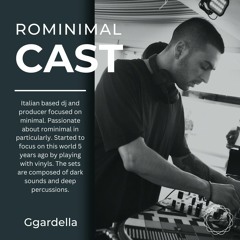 RominimalCast013: Ggardella