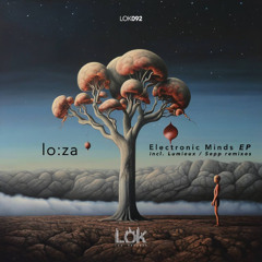 Premiere: lo:za - Electronic Minds (Sepp Remix) [LOK092]