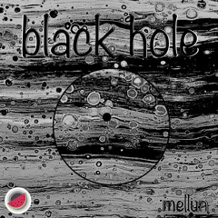 Black Hole - Mellun