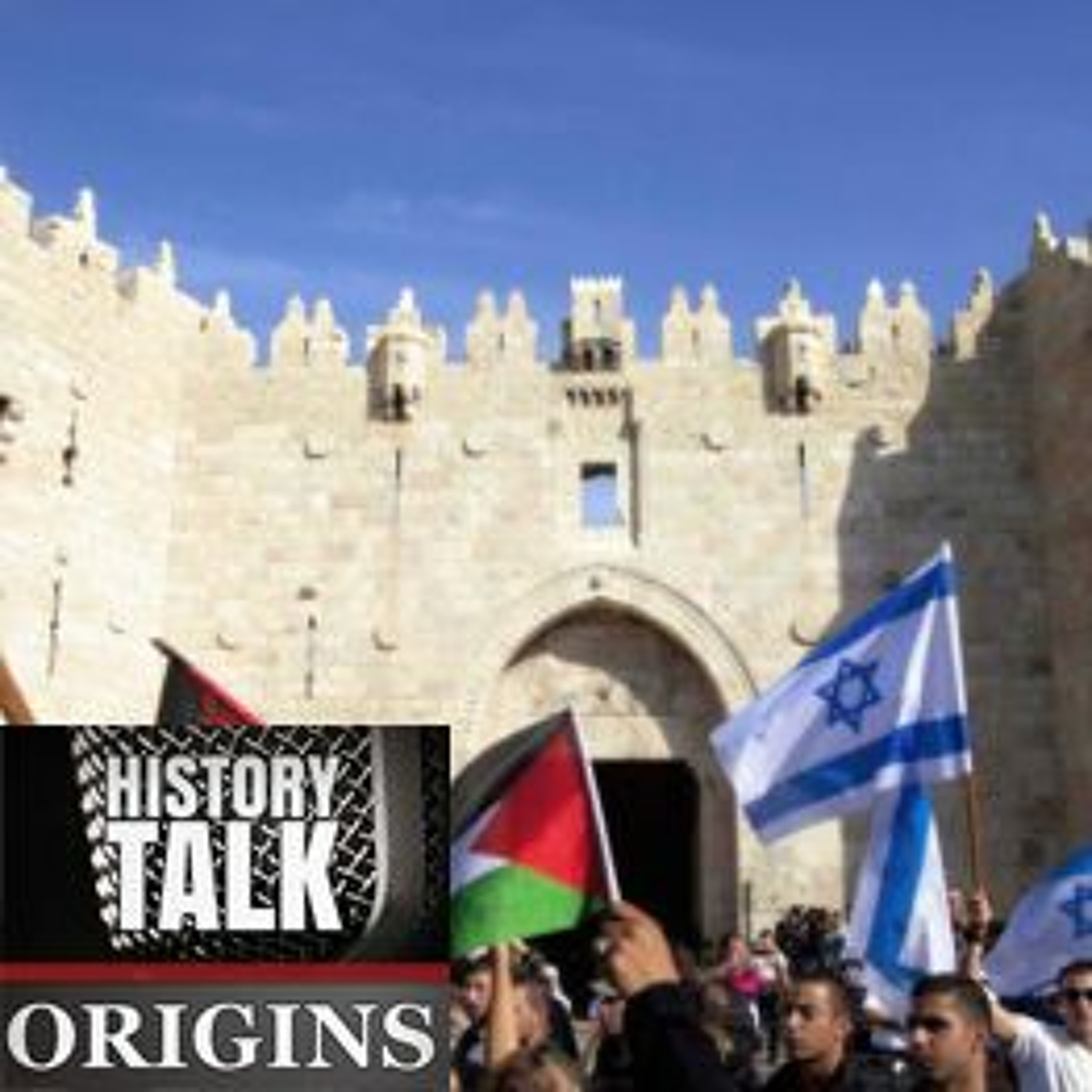 The United States and the Palestinian-Israeli Conflict, Historical Perspectives episode artwork