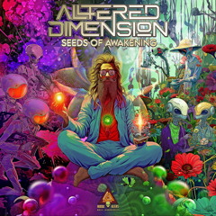 Altered Dimension - Seeds of awakening