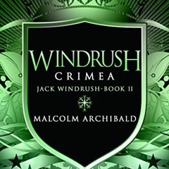 [Free] KINDLE 📁 Windrush: Crimea: A Historical War Novel (Jack Windrush Book 2) by