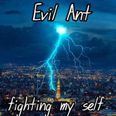 Fightin' Me by Evil Ant ft Big Ash prod by 1519 music groupmp3