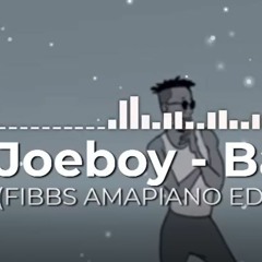 Joeboy - Baby (FIBBS Amapiano Edit) [FREE DOWNLOAD]