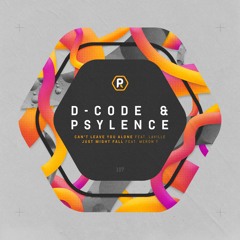 D-Code & Psylence - Can't Leave You Alone Ft. Laville (D&B Mix)