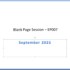 Blank Page Session - EP007 - August 2025