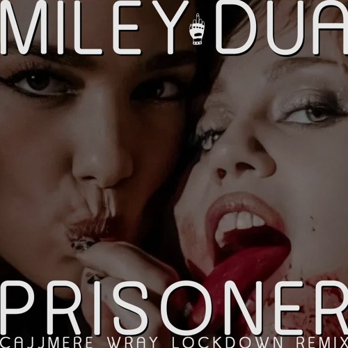Miley Cyrus & Dua Lipa - Prisoner (Cajjmere Wray Lockdown Remix) *Preview Clip*