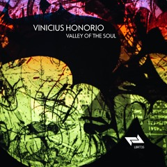 PREMIERE: Vinicius Honorio - Valley Of The Soul [LBRT35]