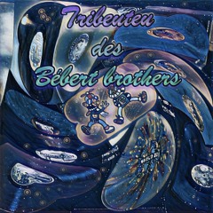 Tribeuteu des Bébert Brothers.wav