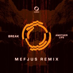 SYMM064 - Break - Another Life (Mefjus Remix) - 1min