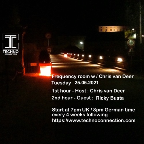 DJ Chris van Deer / Ricky Busta @ Frequency room / Techno Connection Radio #13 25.05.2021