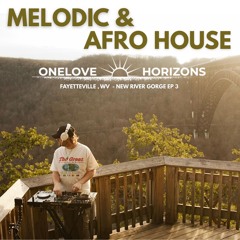 AFRO & MELODIC HOUSE Sunset Mix | Lane 8, BUNT, D.O.D, Elderbrook, &ME | ONELOVE HORIZONS EP3