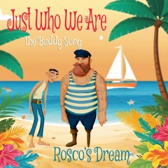 Just Who We Are (The Buddy Song)