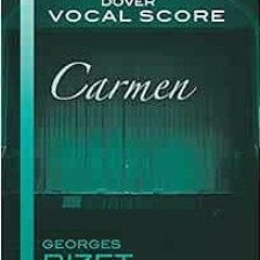 [View] EBOOK 🖊️ Carmen Vocal Score (Dover Vocal Scores) by Georges Bizet,Opera and C