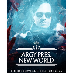 ARGY presents New World - Live at Tomorrowland 2025 (Day 3 - Freedom Stage)
