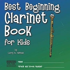 ✔️ [PDF] Download Best Beginning Clarinet Book for Kids (Best Beginning Band Books for Kids Seri