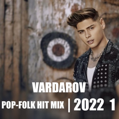 POP - FOLK HIT MIX 2022 1 | ПОП-ФОЛК ХИТ МИКС 2022 1