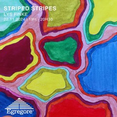 Striped Stripes - Lys Finke (Novembre 2024)