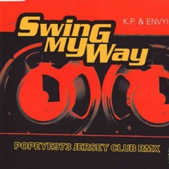 Swing My Way Theme Jersey Club - Popeye973