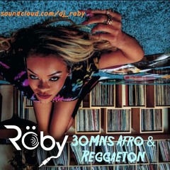 30MNS AFRO & REGGAETON (ONLY HITS)